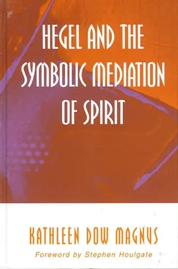 Cover of Hegel and the Symbolic Mediation of Spirit