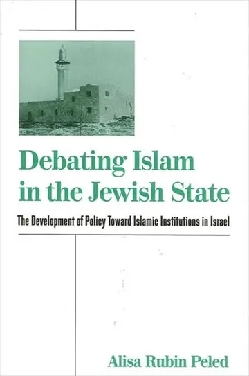 Cover of Debating Islam in the Jewish State