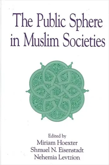 Cover of The Public Sphere in Muslim Societies