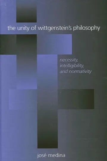 Cover of The Unity of Wittgenstein's Philosophy
