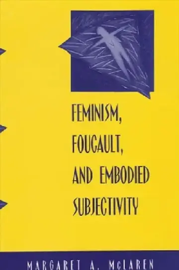 Cover of Feminism, Foucault, and Embodied Subjectivity