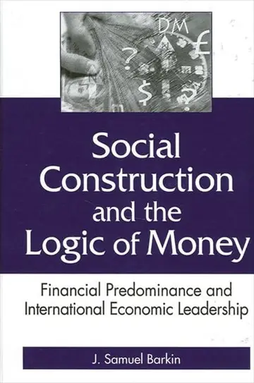 Cover of Social Construction and the Logic of Money