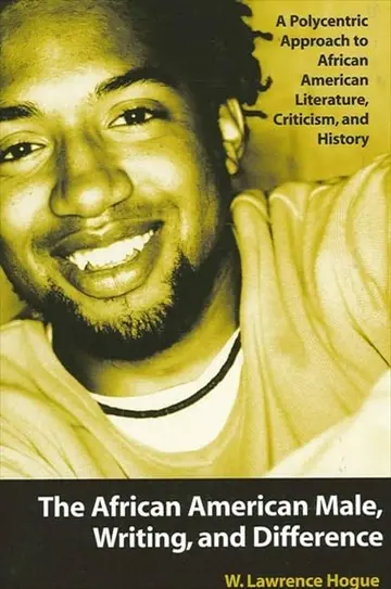Cover of The African American Male, Writing, and Difference