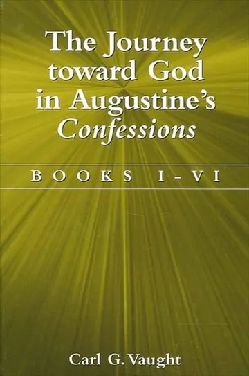 Cover of The Journey toward God in Augustine's Confessions