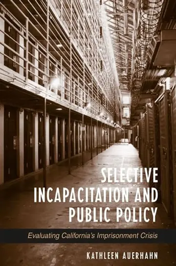 Cover of Selective Incapacitation and Public Policy