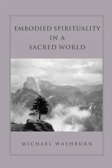 Cover of Embodied Spirituality in a Sacred World