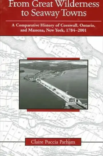 Cover of From Great Wilderness to Seaway Towns