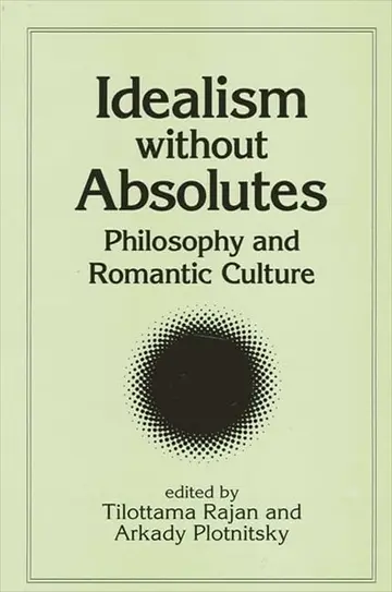 Cover of Idealism without Absolutes