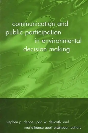 Cover of Communication and Public Participation in Environmental Decision Making