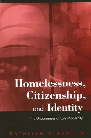 Cover of Homelessness, Citizenship, and Identity