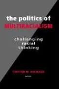 Cover of The Politics of Multiracialism