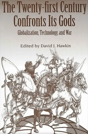 Cover of The Twenty-first Century Confronts Its Gods