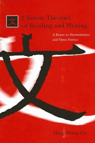 Cover of Chinese Theories of Reading and Writing
