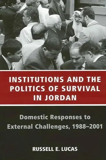 Cover of Institutions and the Politics of Survival in Jordan