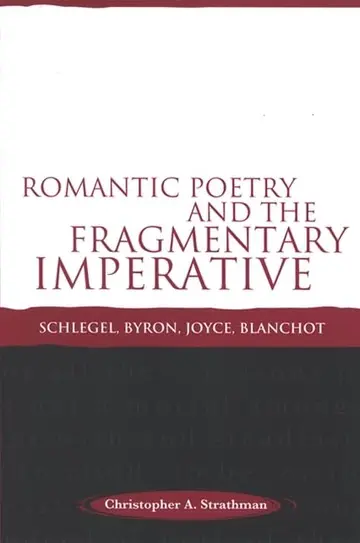 Cover of Romantic Poetry and the Fragmentary Imperative