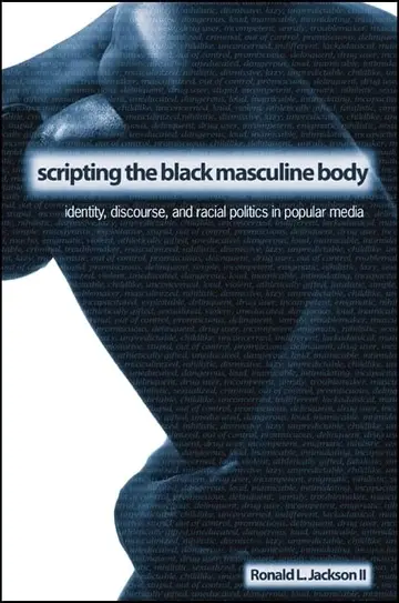 Cover of Scripting the Black Masculine Body
