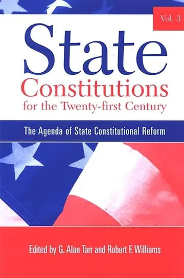 Cover of State Constitutions for the Twenty-first Century, Volume 3