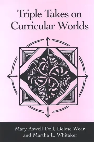 Cover of Triple Takes on Curricular Worlds