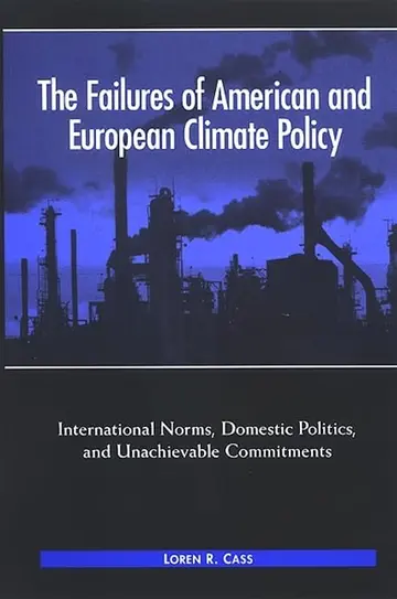 Cover of The Failures of American and European Climate Policy