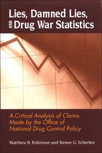 Cover of Lies, Damned Lies, and Drug War Statistics
