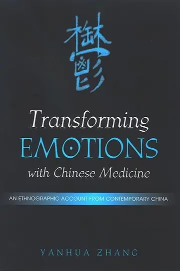 Cover of Transforming Emotions with Chinese Medicine