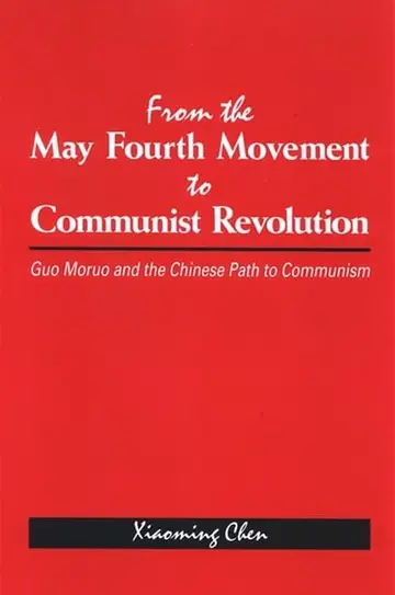 Cover of From the May Fourth Movement to Communist Revolution