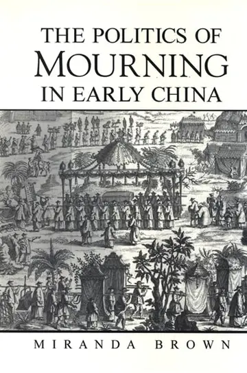 Cover of The Politics of Mourning in Early China
