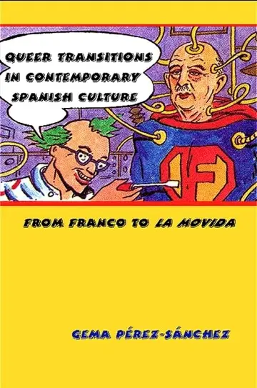 Cover of Queer Transitions in Contemporary Spanish Culture
