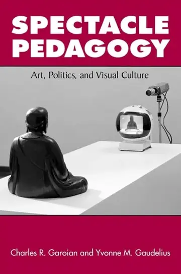 Cover of Spectacle Pedagogy