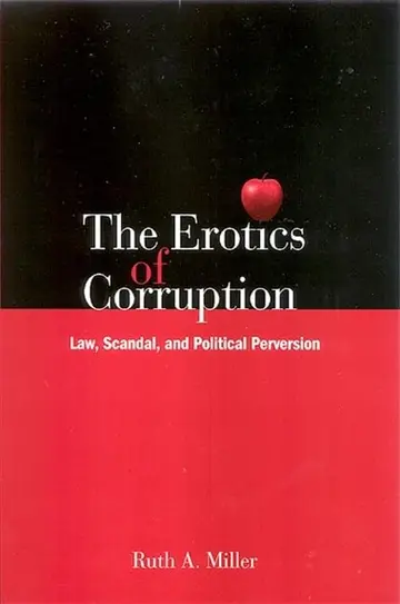 Cover of The Erotics of Corruption