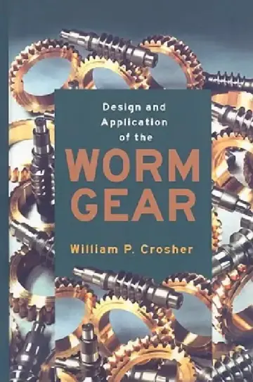 Cover of Design and Application of the Worm Gear