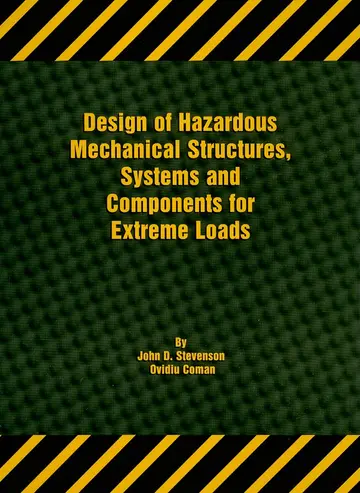 Cover of Design of Hazardous Mechanical Structures, Systems and Components for Extreme Loads