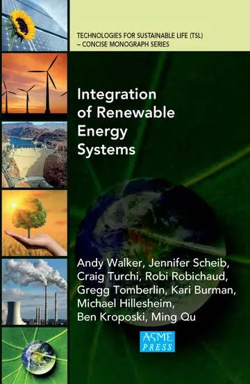 Cover of Integration of Renewable Energy Systems (Technologies for Sustainable Life (TSL) – Concise Monograph Series)