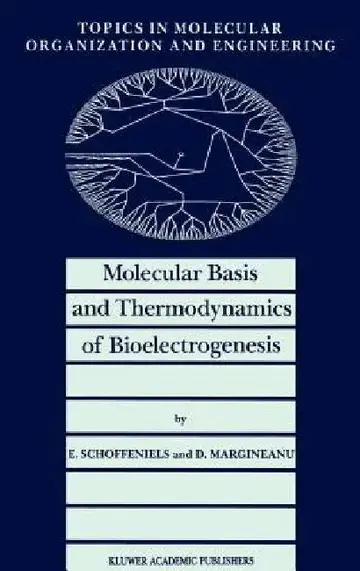 Cover of Molecular Basis and Thermodynamics of Bioelectrogenesis