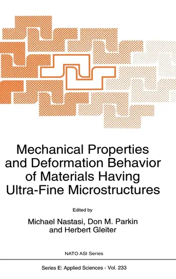 Cover of Mechanical Properties and Deformation Behavior of Materials Having Ultra-fine Microstructures