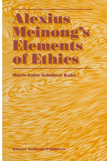 Cover of Alexius Meinong’s Elements of Ethics