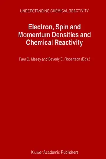 Cover of Electron, Spin and Momentum Densities and Chemical Reactivity