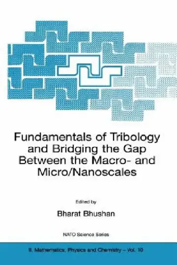 Cover of Fundamentals of Tribology and Bridging the Gap Between the Macro- And Micro/Nanoscales