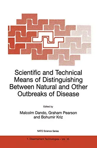 Cover of Scientific and Technical Means of Distinguishing Between Natural and Other Outbreaks of Disease