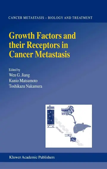 Cover of Growth Factors and their Receptors in Cancer Metastasis