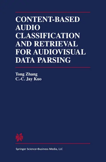 Cover of Content-Based Audio Classification and Retrieval for Audiovisual Data Parsing