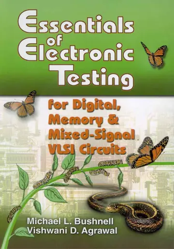 Cover of Essentials of Electronic Testing for Digital, Memory and Mixed-Signal VLSI Circuits