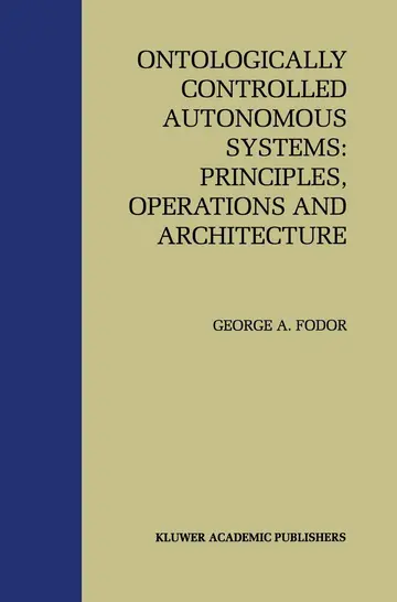 Cover of Ontologically Controlled Autonomous Systems