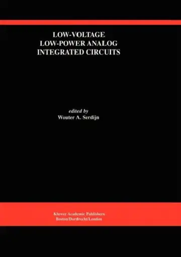 Cover of Low-Voltage Low-Power Analog Integrated Circuits