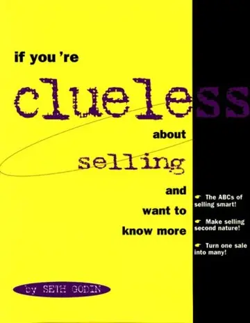 Cover of If You're Clueless About Selling and Want to Know More