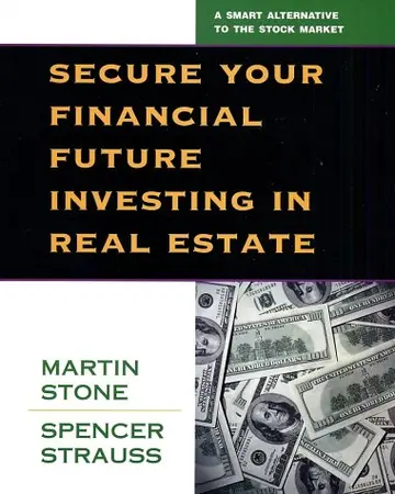 Cover of Secure Your Financial Future Investing in Real Estate