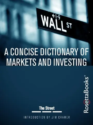 Cover of A Concise Dictionary of Markets and Investing