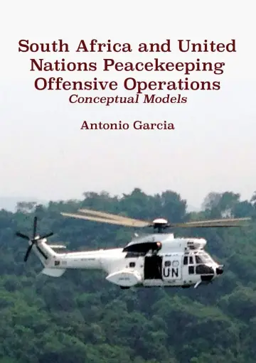 Cover of South Africa and United Nations Peacekeeping Offensive Operations