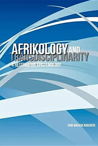 Cover of Afrikology and Transdisciplinarity
