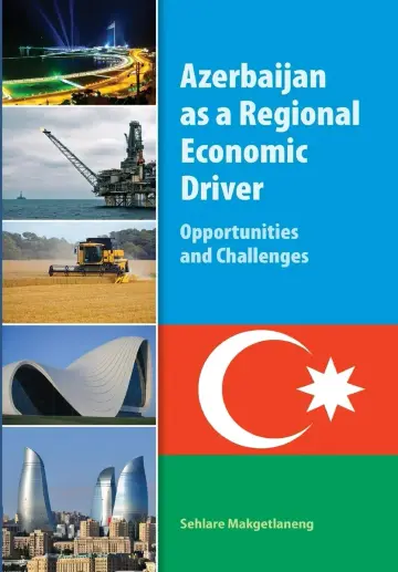 Cover of Azerbaijan as a Regional Economic Driver
